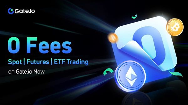 Zero-Fee Trading on Spot and Contract Markets is Available on Gate.io