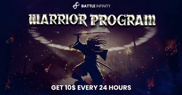 Warrior Program Launched by Blockchain Game Battle Infinity - Every 24 hours, earn free money?